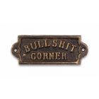 Wandschild mit Spruch in englisch, L. 14,7 cm, Gusseisen, A CAST IRON "BULLSHIT CORNER" PLAQUE