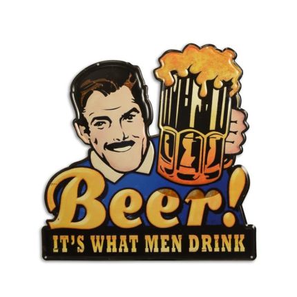 #AN EMBOSSED TIN PLATE - BEER! IT'S WHAT MEN DRINK