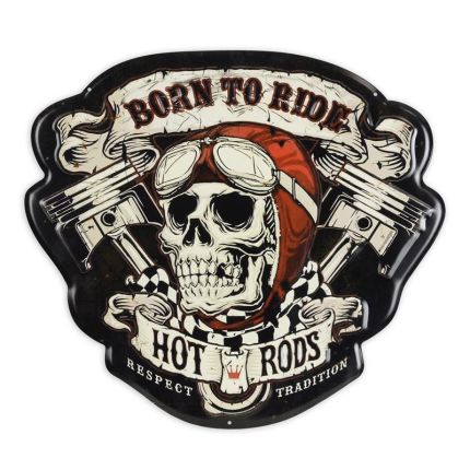 #AN EMBOSSED TIN PLATE - BORN TO RIDE