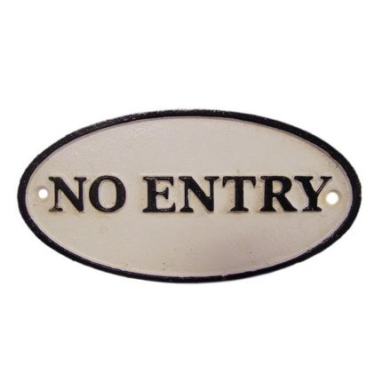Gusseisenschild, A CAST IRON "NO ENTRY" PLAQUE