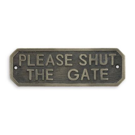 Gusseisenschild "Please shut the gate" (Bitte das Tor schließen), A CAST IRON "PLEASE SHUT THE GATE" PLAQUE